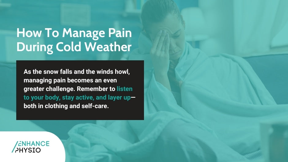 How To Manage Pain During Cold Weather