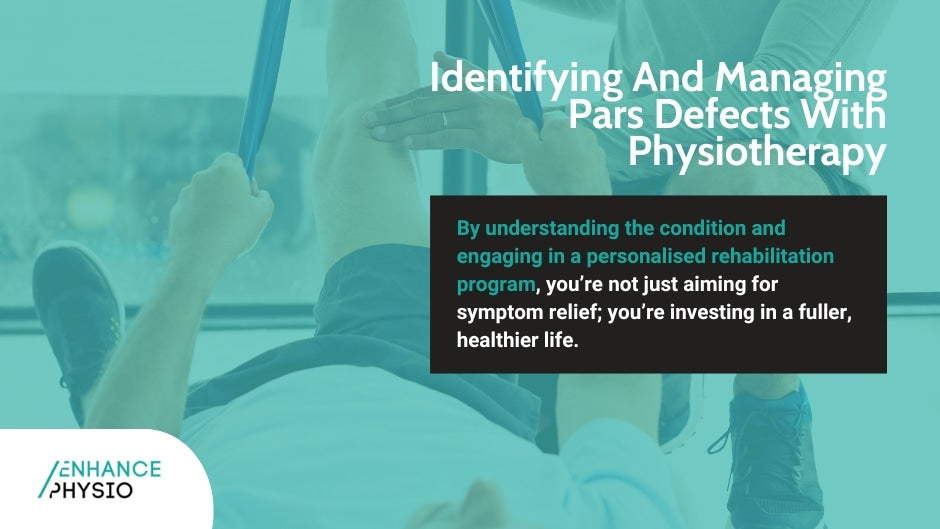 Identifying And Managing Pars Defect With Physiotherapy