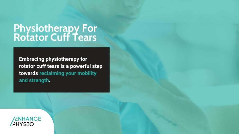 Physiotherapy For Rotator Cuff Tears