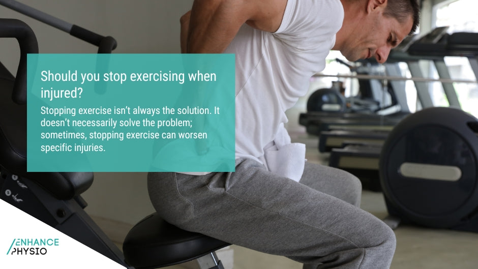 Should You Stop Exercising When Injured? – Enhance Physio