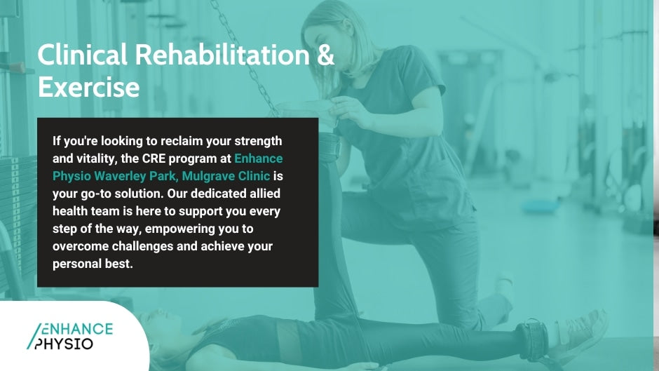 Clinical Rehabilitation &amp; Exercise at Enhance Physio Waverley Park
