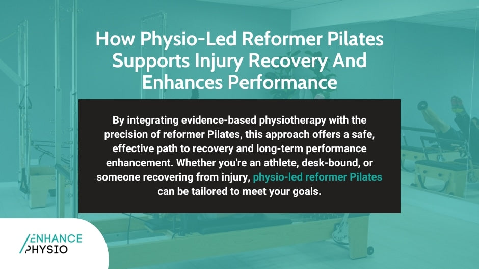 How Physio-Led Reformer Pilates Supports Injury Recovery And Enhances Performance